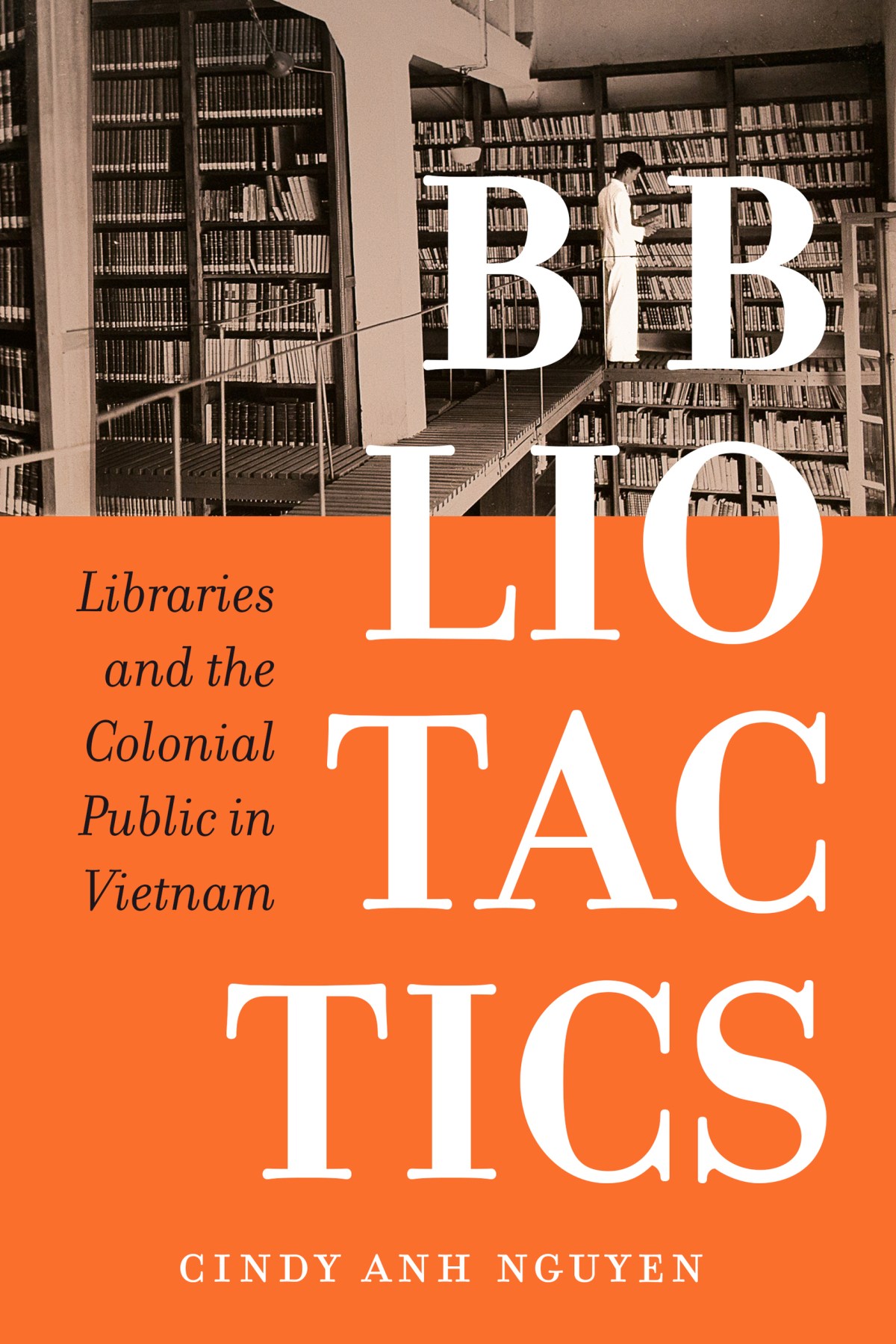 Announcing…BIBLIOTACTICS! Available now for Preorder with UC Press 30%&nbsp;off